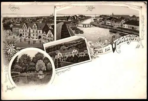 Litho AK Glückstadt Lykstad Gruss aus Gymnasium Hafen Anlagen 1902