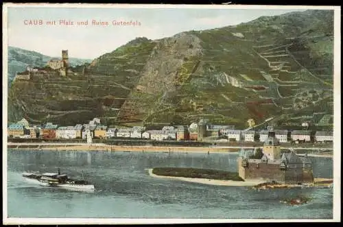 Ansichtskarte Kaub mit Pfalz und Ruine Gutenfels 1907