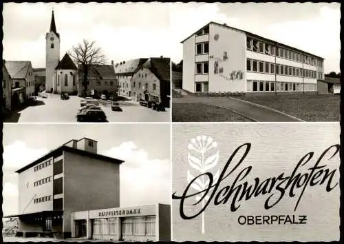 Ansichtskarte Schwarzhofen Oberpfalz 3 Bild Markt Raifeisenbank Schule 1965