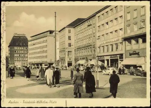 Ansichtskarte Aachen Friedrich Wilhelm-Platz, belebt 1955