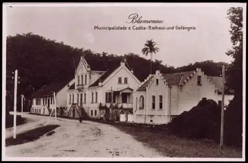 Blumenau Brasilien  Rathaus und Gefängnis Deutsche Kolonie Brasil  1926
