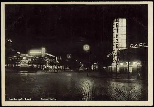 St. Pauli-Hamburg Reeperbahn bei Nacht Leuchtreklame Cafe Heinze 1940
