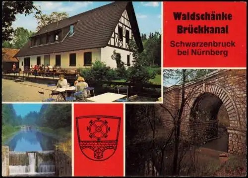 Schwarzenbruck Mehrbild-AK Waldschänke Brückkanal  bei Nürnberg 1989