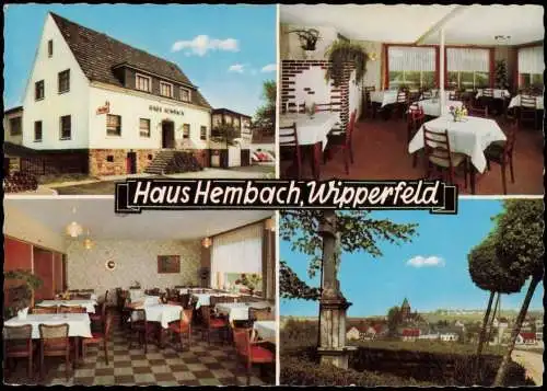 Ansichtskarte Wipperfeld-Wipperfürth Haus Hembach mit Innenansichten 1966