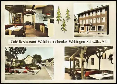 Ansichtskarte Wehingen Café Restaurant Waldhornschenke 4 Bild 1972
