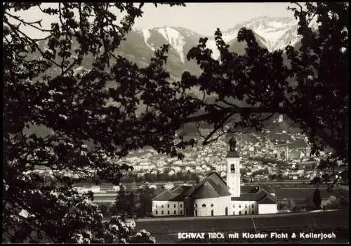 Ansichtskarte Schwaz Panorama-Ansicht mit Kloster Ficht & Kellerjoch 1960