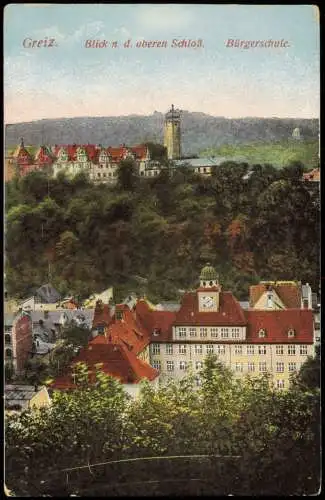 Ansichtskarte Greiz Blick n. d. oberen Schloß. Bürgerschule. 1914