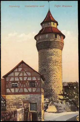 Ansichtskarte Nürnberg Vestnerturm und Tiefer Brunnen 1910