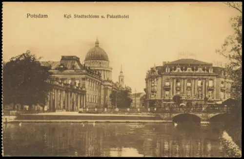 Ansichtskarte Potsdam Kgl. Stadtschloss u. Palasthotel 1910