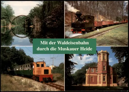 Ansichtskarte .Sachsen Waldeisenbahn Muskau und Rakotzbrücke 1995