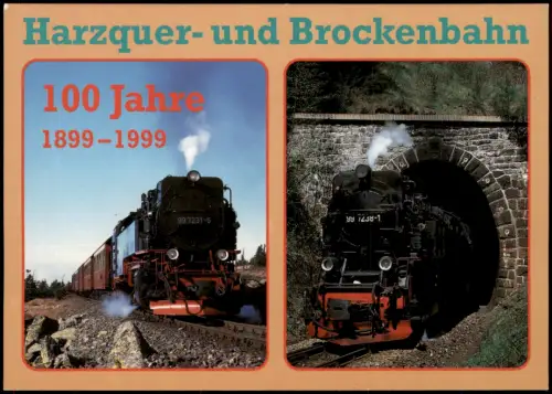 Ansichtskarte Wernigerode 100 Jahre Harzquer- und Brockenbahn 1996
