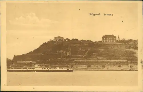 Postcard Belgrad Beograd Београд Festung Dampfschiff 1916  gel. Feldpoststempel