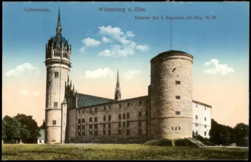 Lutherstadt Wittenberg Kaserne des 3. Brandenb. Inf.-Reg. Nr. 20. 1914