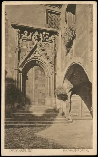 Ansichtskarte Regensburg RATHAUS-PORTAL 1923