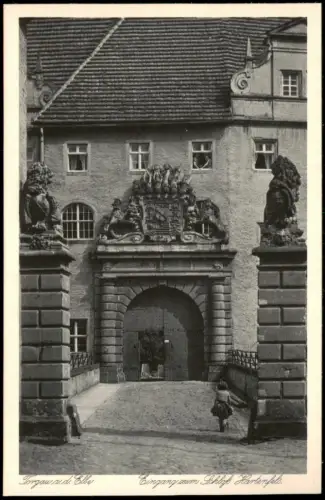 Ansichtskarte Torgau Schloss Hartenfels Eingang Portal 1927