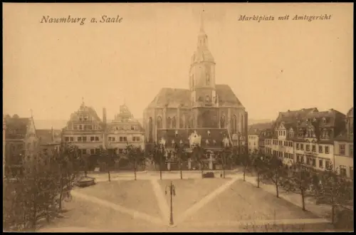 Ansichtskarte Naumburg (Saale) Marktplatz mit Amtsgericht 1922