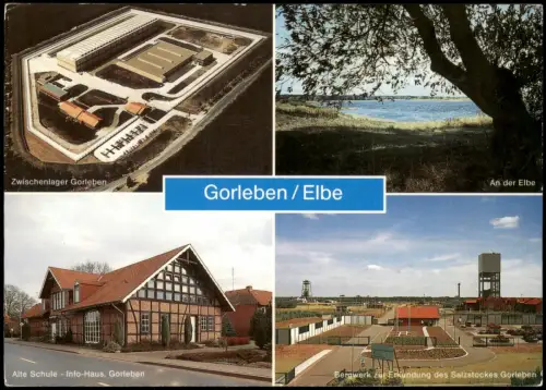 Ansichtskarte Gorleben 4 Bild u.a. Luftbild Zwischenlager Gorleben 1978