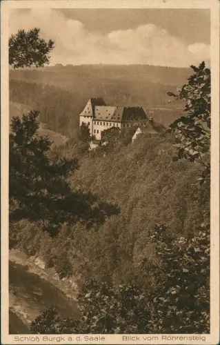Burgk-Freital Schloß Burgk a. d. Saale Blick vom Röhrensteig 1920