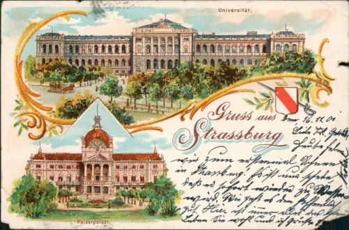 Litho AK Straßburg Strasbourg Mehrbild-Litho-AK mit Universität und Kaiserpalast 1901