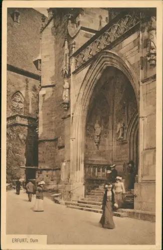 Ansichtskarte Erfurt Erfurter Dom Leute am Portal 1910
