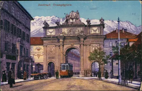 Ansichtskarte Innsbruck Tram Straßenbahn passiert die Triumphforte 1921