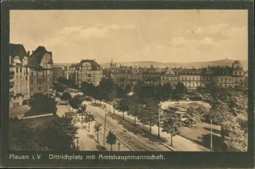 Ansichtskarte Plauen (Vogtland) Dittrichplatz mit Amtshauptmannschaft 1915