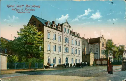 Ansichtskarte Wilkau-Haßlau Straßenpartie Hotel Stadt Kirchberg 1915  b. Zwickau