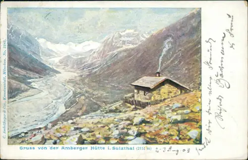 Ansichtskarte Gries im Sulztal Amberger Hütte i. Sulzthal Künstlerkarte 1903