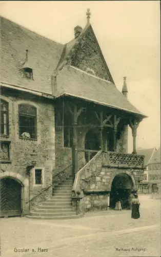 Ansichtskarte Goslar Rathaus-Aufgang. 1918