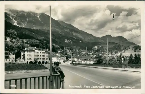 Ansichtskarte Innsbruck Neue Innbrücke mit Gasthof Dollinger 1930