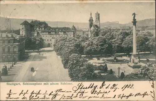 Ansichtskarte Stuttgart Schlossplatz mit altem Schloss. 1903