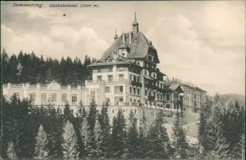 Ansichtskarte Semmering Südbahnhotel (1000 m). 1917