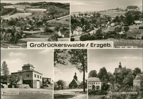 Großrückerswalde DDR   Ortsansichten u.a. Schulungsheim, Wehrkirche 1975