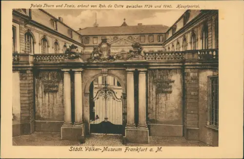 Frankfurt am Main Städt. Völker-Museum Hauptportal Palais Thurm u. Taxis 1922