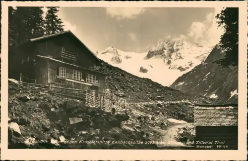 .Tirol Zillertal -Tirol Kasselerspitze Keilbachspitze Hütte 1942