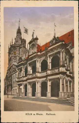 Ansichtskarte Köln Rathaus - colorierte AK 1918   gel. Feldpost