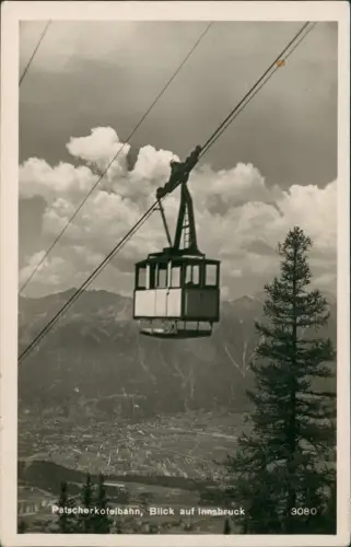 Ansichtskarte Igls Patscherkofel Seilbah Stadt 1930