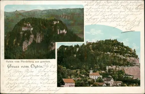Ansichtskarte Oybin 2 Bild Stadt und Berg Oberlausitz 1906