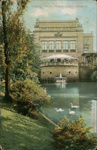 Ansichtskarte Leipzig Neues Theater m. Schwanenteich 1906
