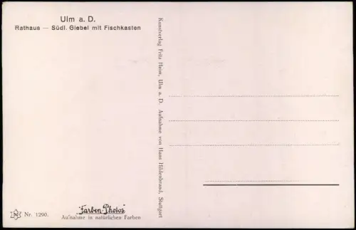 Ansichtskarte Ulm a. d. Donau Rathaus Südl. Giebel mit Fischkasten 1920