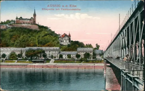 Postcard Aussig Ústí nad Labem Brücke mit Ferdinandshöhe 1918