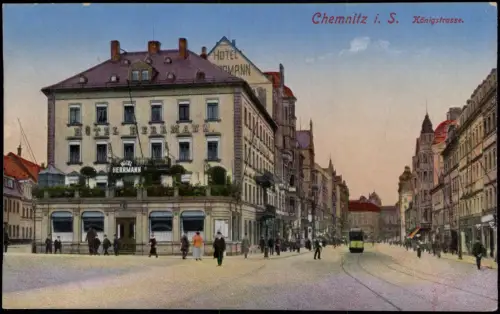 Ansichtskarte Chemnitz Königstraße Hotel Hermann 1912