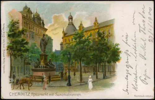 Ansichtskarte Litho AK Chemnitz Rossmarkt mit Saxoniabrunnen. 1900