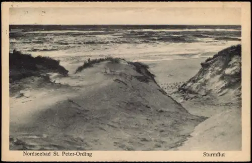 Ansichtskarte St. Peter-Ording Strand Dünen Nordseebad Sturmflut 1929