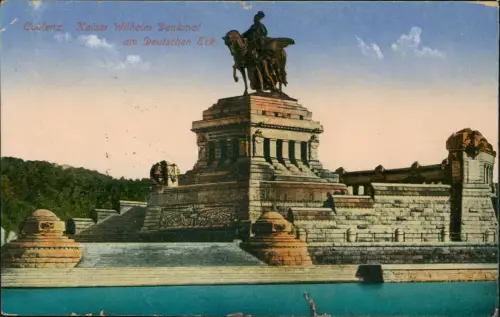 Ansichtskarte Koblenz Kaiser   Deutsches Eck 1915   1. Weltkrieg Feldpost