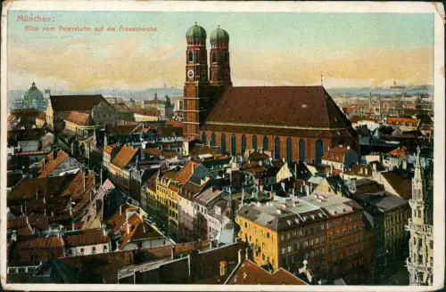 Ansichtskarte München Blick vom Petersturm auf die Frauenkirche 1910