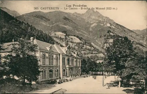 CPA Cauterets Le Casino - Brèche du Monné 1919