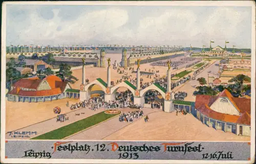 Ansichtskarte Leipzig 12. Deutsches Turnfest Künstlerkarte Festplatz 1913