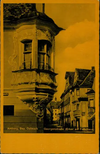 Ansichtskarte Amberg Georgenstraße (Erker am Fenzlhaus) 1920
