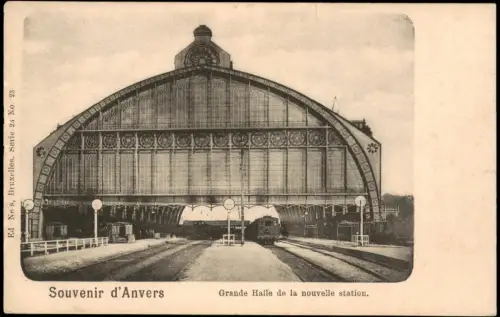 Antwerpen Anvers Grande Halle de la nouvelle station Bahnhof Eisenbahn 1900
